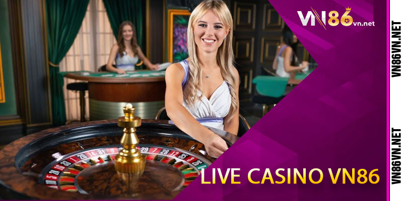 live casino vn86